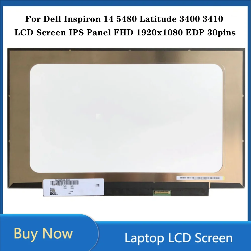 14 inch for Dell Latitude 3400 3410 LCD Screen IPS Panel FHD 1920x1080 EDP 30pins 45% NTSC 60Hz