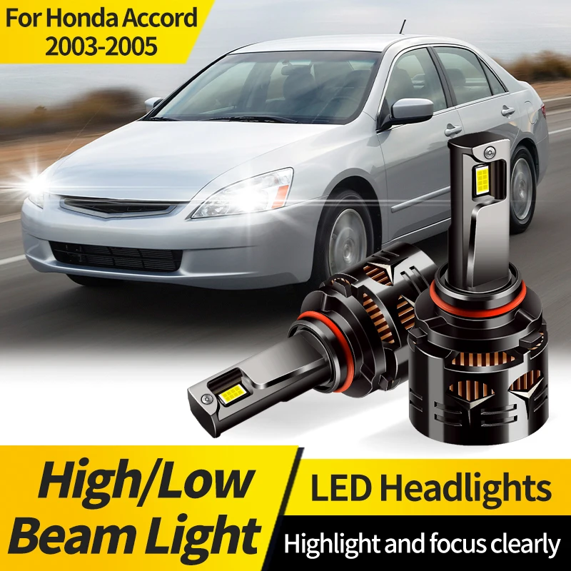 

2PCS LED Headlight Lamp 9005 HB3 For Honda Accord 2003 2004 2005 9006 High/Low Beam Bulbs HB4 Front Light 6000K White