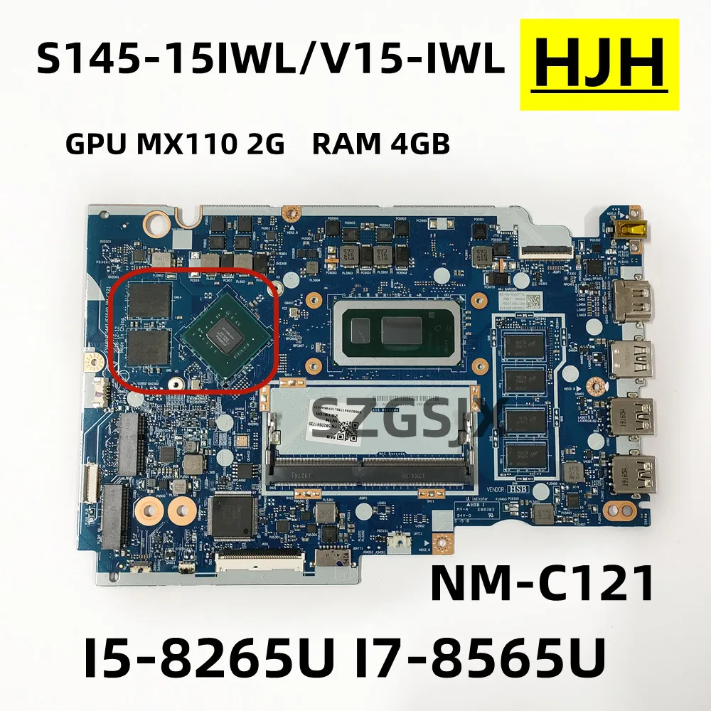 FOR Lenovo Ideapad S145-15IWL/ V15-IWL Laptop Mainboard NM-C121  GPU:MX110, 2G,I5-8265U I7-8565U,RAM 4GB  FRU, 5B20S41733