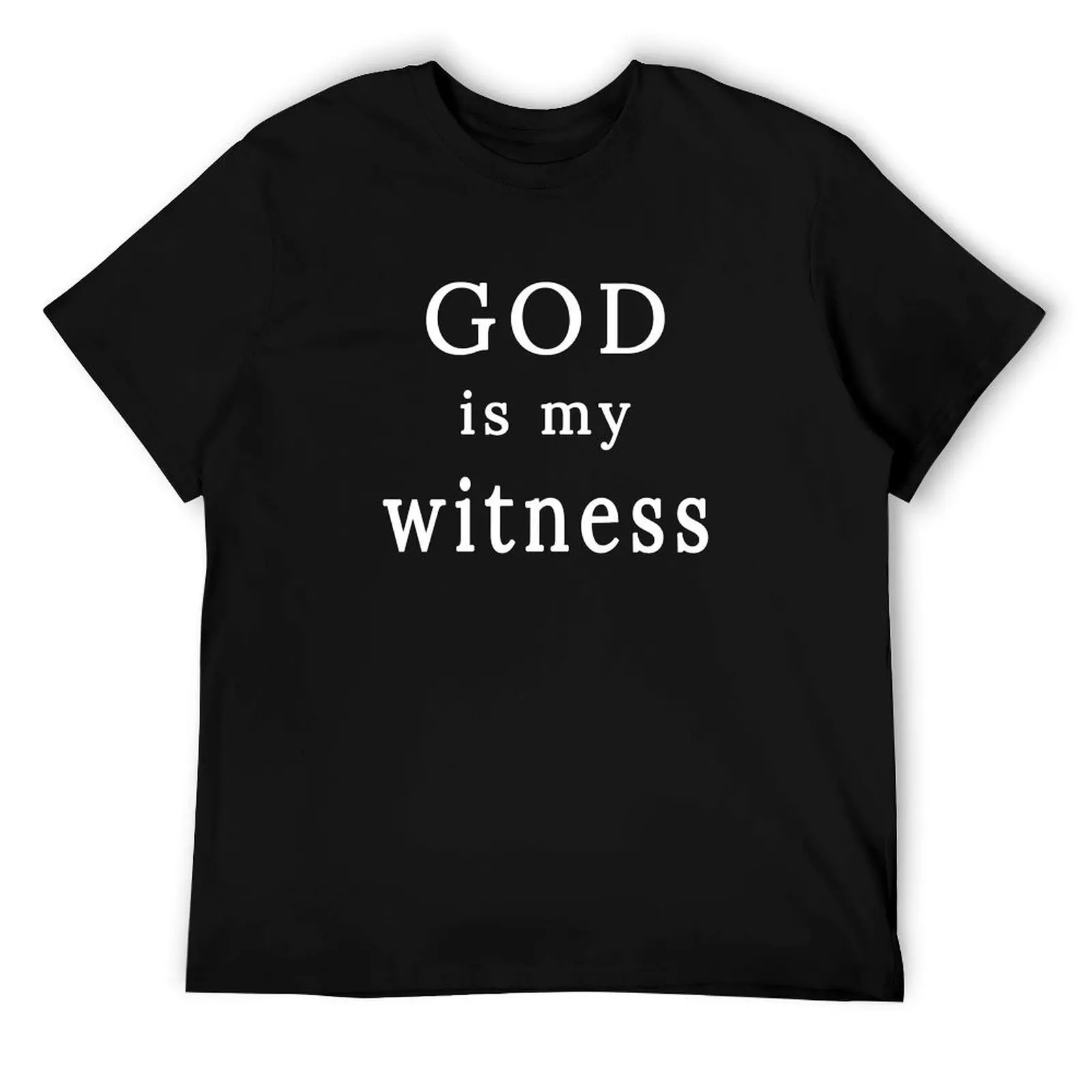 

God is my Witness T-Shirt t shirt man cotton t shirts cotton 100% man t shirt cotton T-Shirt