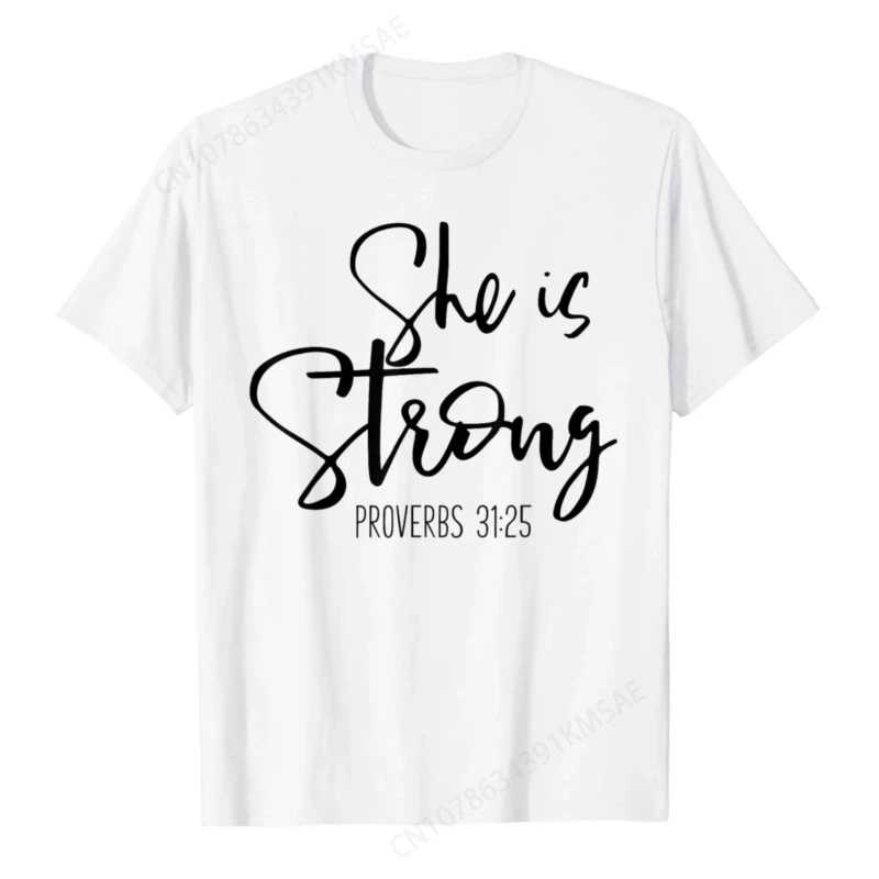 She Is Strong Proverbs 31:25 - Bible Verse Slogan  The Allegorical Clothes of Jesues  Shirts for Men  Streetwear Camisetas