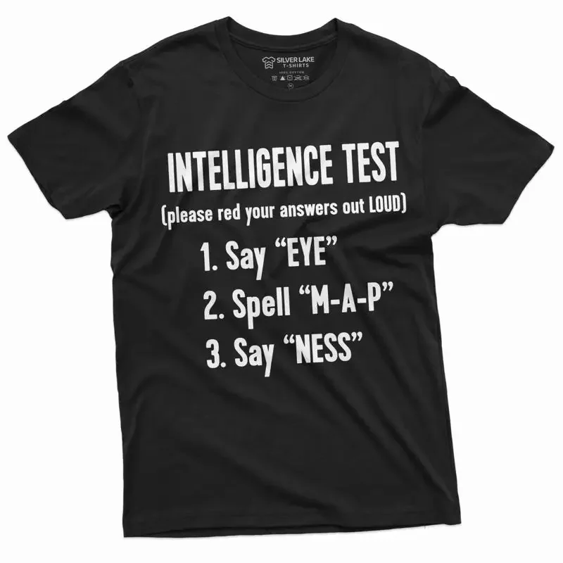 Offensive T shirt Funny Intelligence Test Adult humor EYE MAP NESS