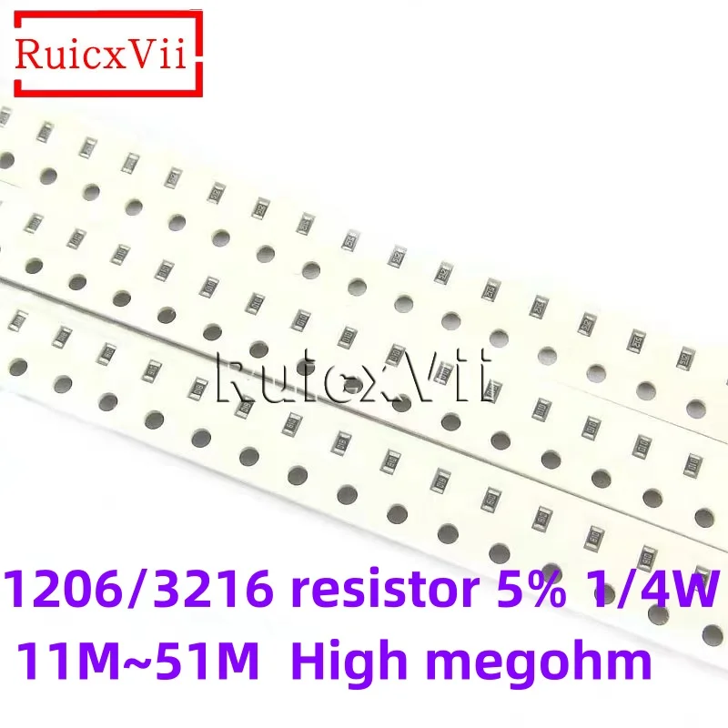 

1000pcs 1206 1/4W SMD chip resistor 5% 3216 11M 12M 13M 16M 18M 20M 22M 27M 30M 33M 39M 47M 51M ohm High megohm