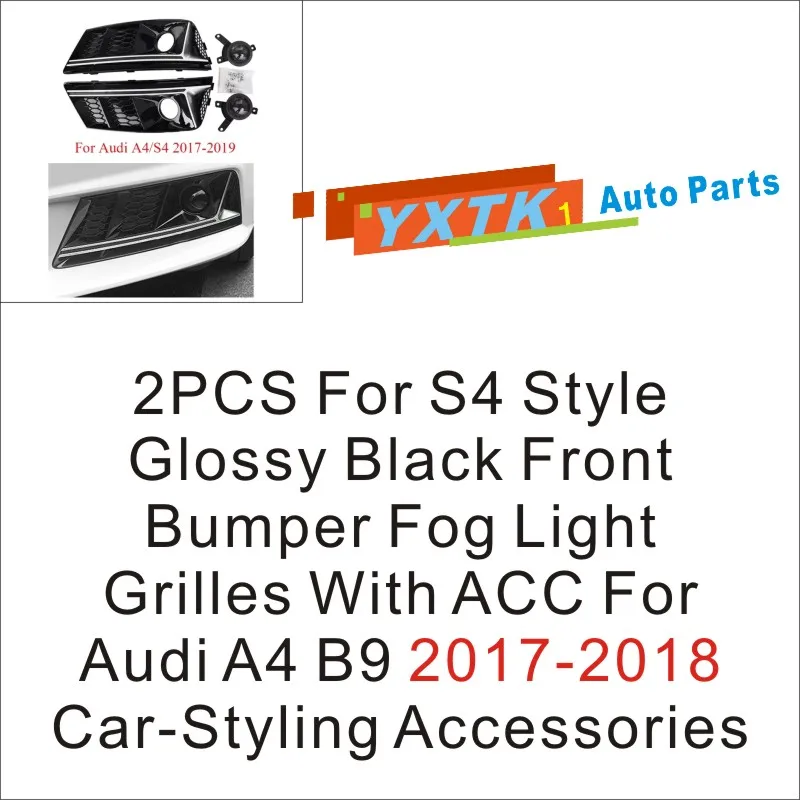 2PCS For S4 Style Glossy Black Front Bumper Fog Light Grilles With ACC For Audi A4 B9 2017-2018 Car-Styling Accessories