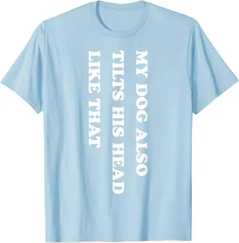 Mein Hund hebt auch seinen Kopf so an, lustiges Hundeliebhaber-T-Shirt, Y2K-Hundehumor, Buchstaben-Print, Streetwear, Welpenverhalten-Spruch-T-Shirt – Detail 18