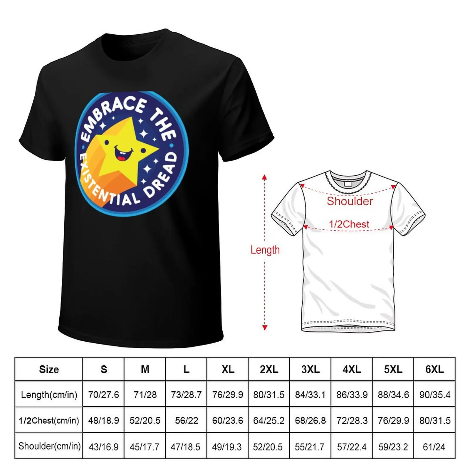 Embrace the Existential Dread T-Shirt Classic Print Short Sleeve Shirt
