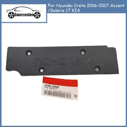 OEM For Hyundai Creta 2016-2017 Accent /Solaris 17 KIA Rocker Cover 224052B800 22405 2B800 22405-2B800