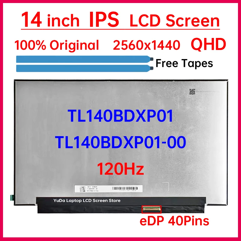 

14" 120Hz Laptop LCD Screen TL140BDXP01 TL140BDXP01-00 For ASUS ROG Zephyrus GA401Q PX401Q Display Matrix Panel 2560x1440 40 Pin