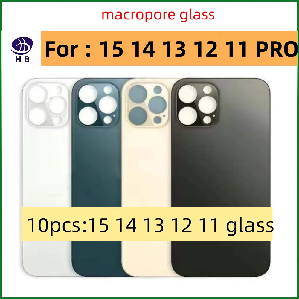 10 pieces Back Cover Glass For iPhone 15 14 13 12 11 Fast Replacement High Quality Housing Battery Cover Big Hole Rear Glass 13P