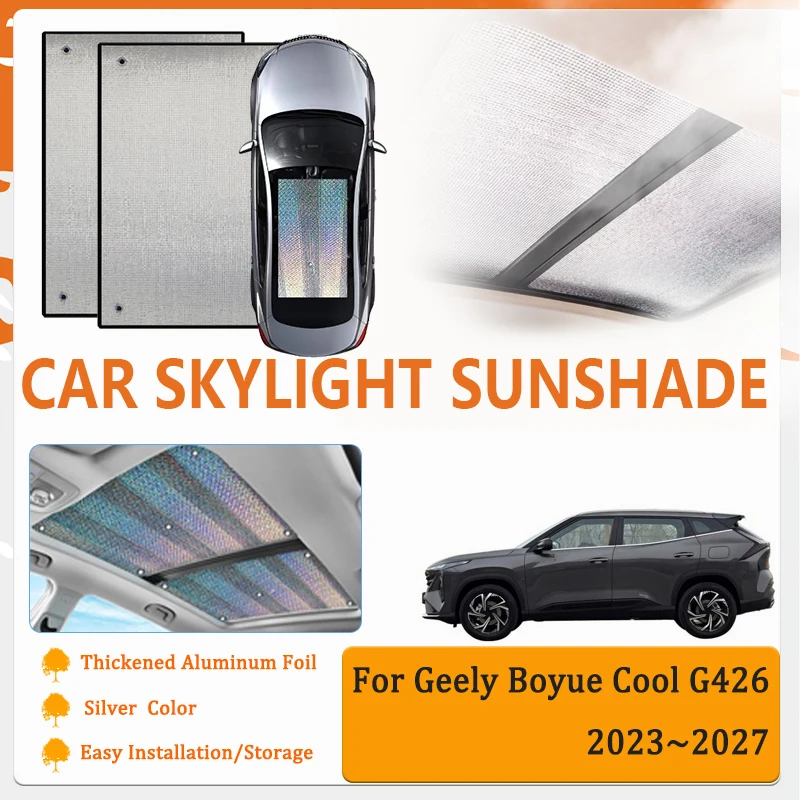 Car Window Sunshades For Geely Boyue Cool Cityray G426 2023~2027 Anti-UV Skylight Pad Sun Visor Shields Covers Auto Accessories