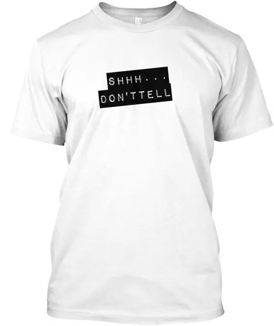 Футболка высокого качества Shhh Dont Tell из 100% хлопка с коротким рукавом