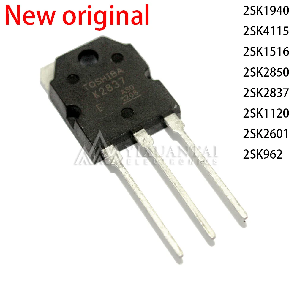 

10pcs/a lot 100% new 2SK1940 2SK4115 2SK1516 2SK2850 2SK2837 2SK1120 2SK2601 2SK962 K1940 K4115 K1516 K2850 K2837 K1120 TO-3P