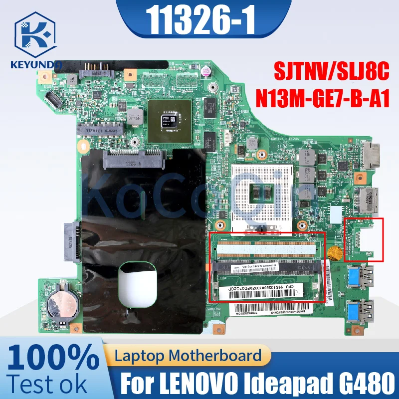 

11326-1 For LENOVO Ideapad G480 Notebook Mainboard 11326-1 LG4858L SJTNV/SLJ8C N13M-GE7-B-A1 DDR3 Laptop Motherboard Full Tested
