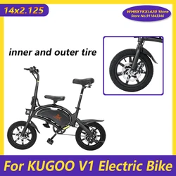 For KUGOO V1 B2 Electric Bike 14x2.125(54-254) Front Wheel Parts 14*2.125 Inner and Outer Tire 14 Inch E-Bike Tyre Accessories