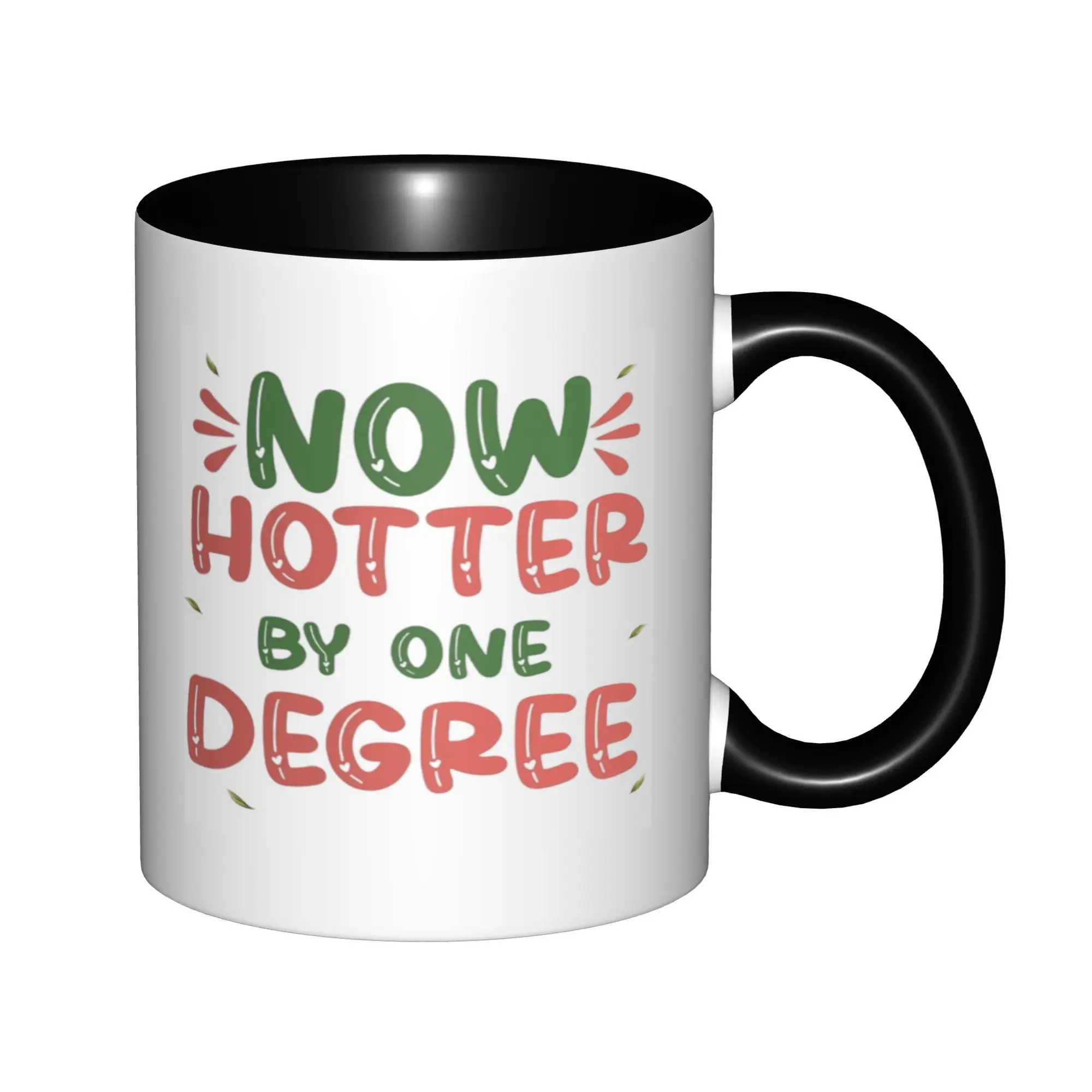 

Gift For Her Graduation 2025 Mug - Now Hotter By One Degree Mugs For Birthday Coffee Mugs Ceramic Tea Cups 11oz
