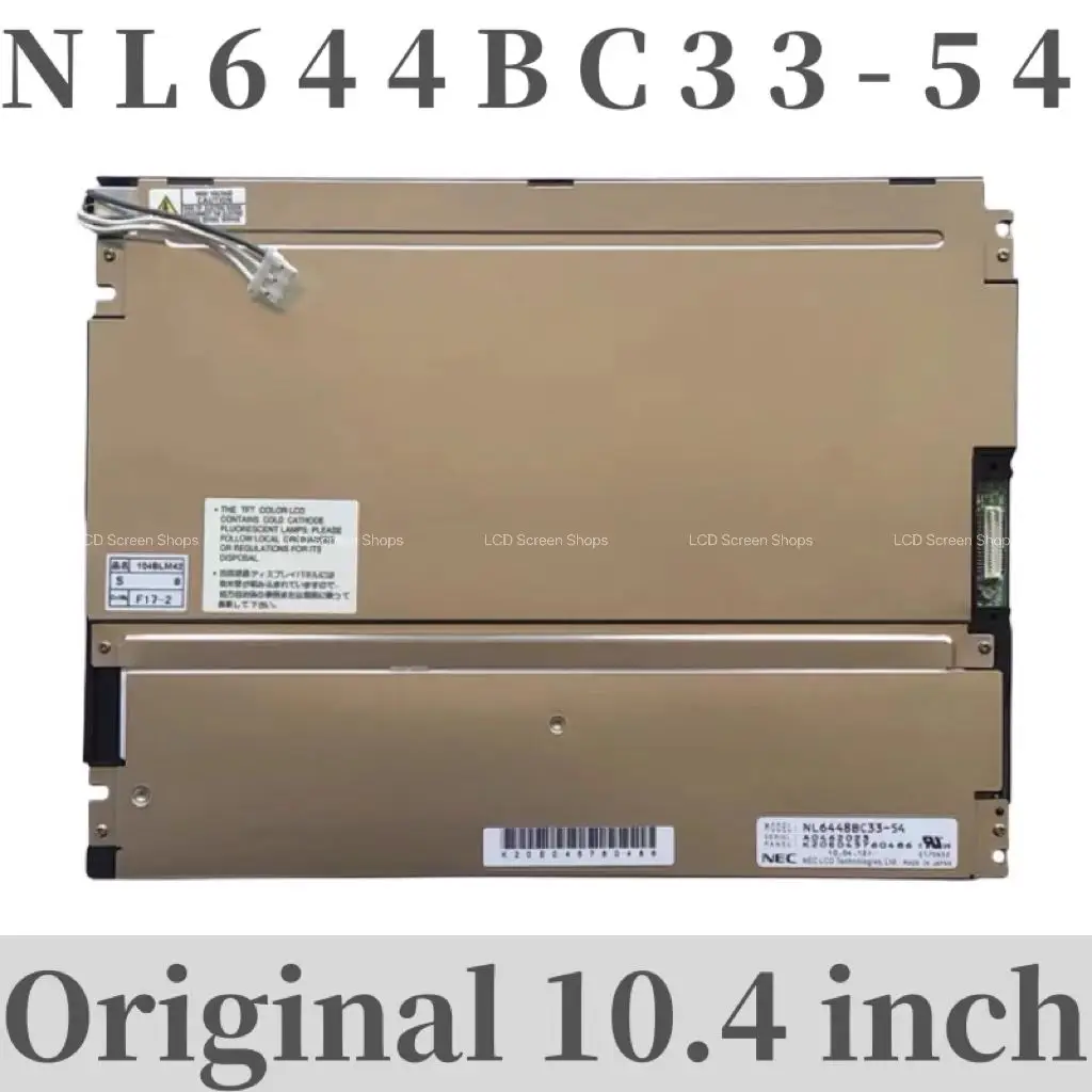 

Original 10.4-inch NL6448BC33-53/NL6448BC33-64D/59/54/46/70D/64R/71 LCD screen