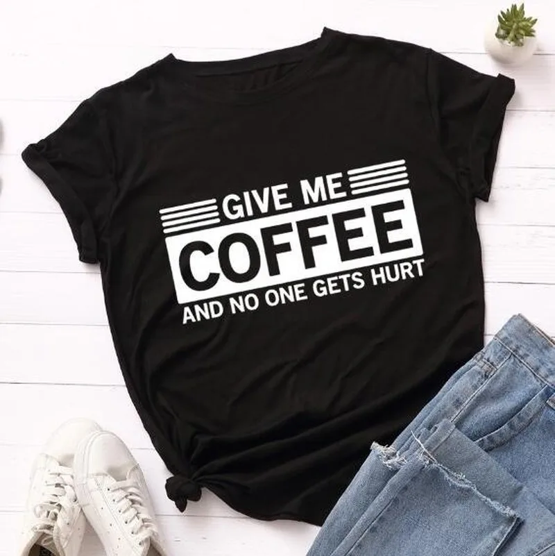 Give Me Coffee 편지 인쇄 T 셔츠 여성 짧은 소매 O 넥 느슨한 Tshirt 여름 여성 티 셔츠 탑스 Camisetas Mujer