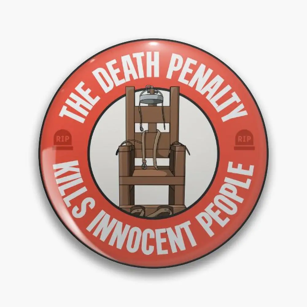 The Death Penalty Kills Innocent People Pin Buttons Brooches  Jewelry Accessory Customize Brooch Fashion Lapel Badges