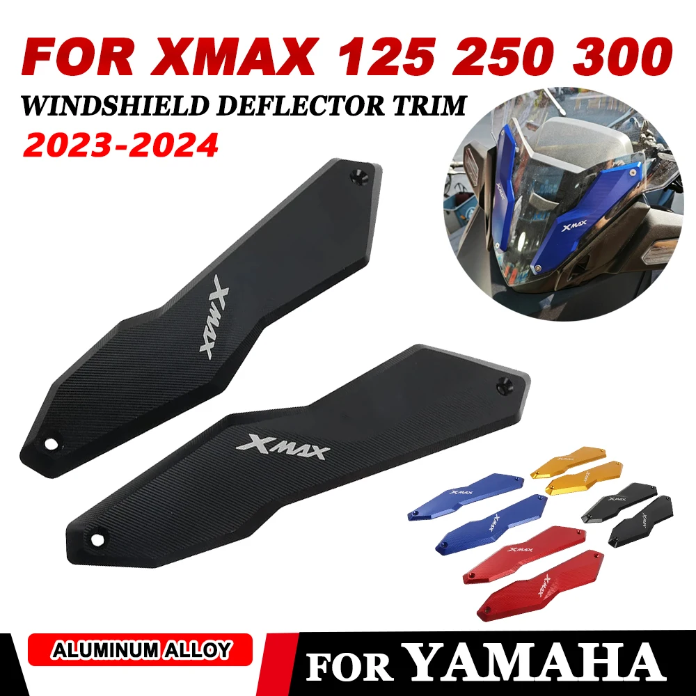 2023 2024 XMAX300 Windscreen Bracket Fit for YAMAHA XMAX150 XMAX250 X-max XMAX 125 250 300 400 Motorcycle Windshield Trim Bar