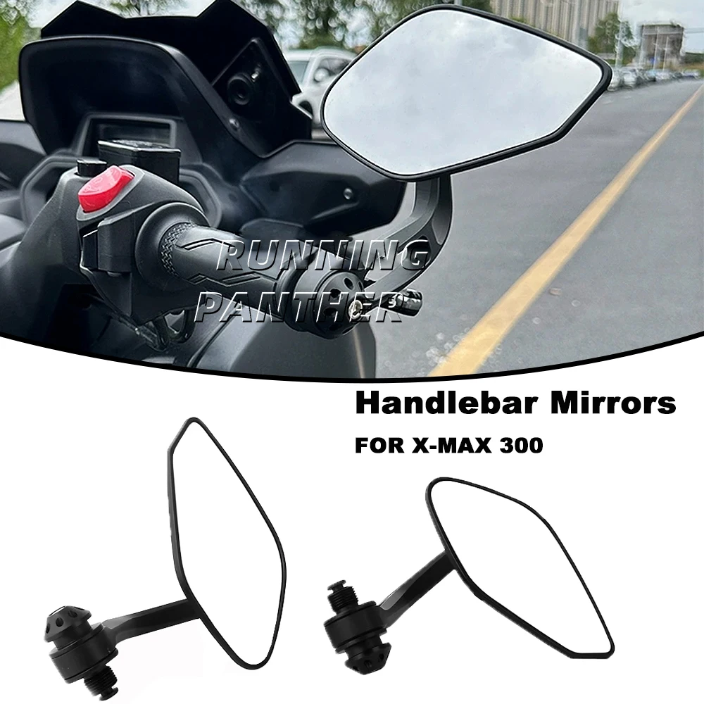 

For Yamaha X-MAX 300 XMAX300 X-MAX300 XMAX 300 Motorcycle Accessories Rear View Side Mirror Handle Bar End Mirrors