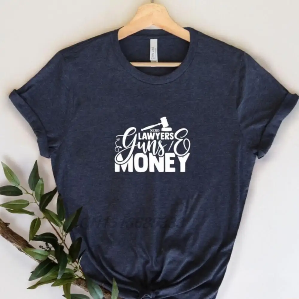 Send Lawyers Guns Money Female T-shirts Unisex Law Students Tee Shirts Women Retro Big Size Clothing Adult Pure Cotton Tops