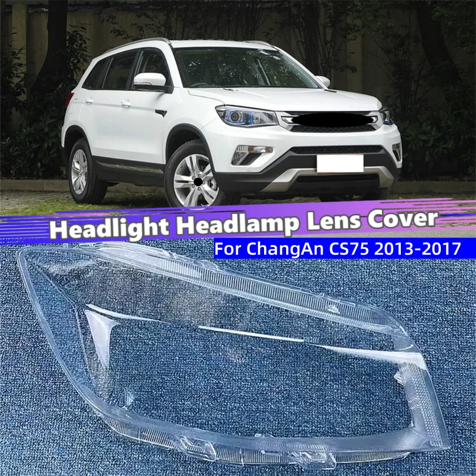 For ChangAn CS75 2013 2014 2015 2016 2017 Car Gadgets Shade Headlight Headlight Cap Car Front Headlight Lens Cover Lights Shell