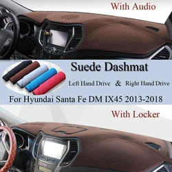 For Hyundai Santa Fe DM IX45 2013 2014-2018 Suede Leather Dashmat Dash Mat Cover Dashboard Pad Sunshade Carpet Car Accessories