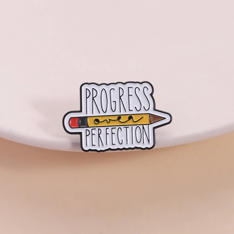Progress Pin Simple Cartoon Style Progress Over Perfection Pencil Design For Creators Students Backpack Jacket Daily Motivation