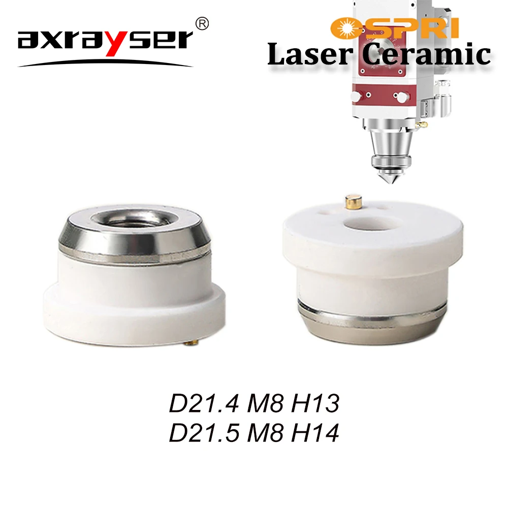 

Axrayser Ospri Fiber Laser Ceramic Ring D21.5 M8 H14 D21.4 M8 H13 for Ospri Fiber Laser Cutting Machine head