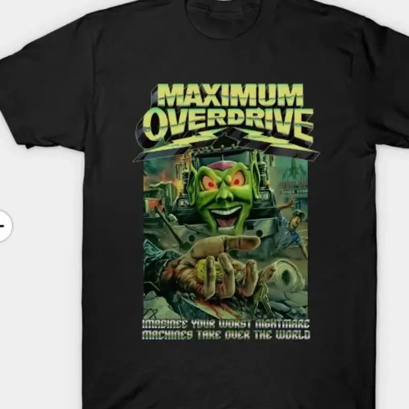 Maximum Overdrive Classic Horror T Shirt