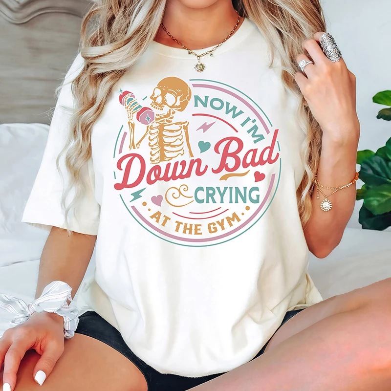 Now I'm Bown Bad At The Gym Women T Shirt Cotton Girl Skeleton Weightlifting Workout T-shirt Ladies Sexy Clothes T-shirt Female