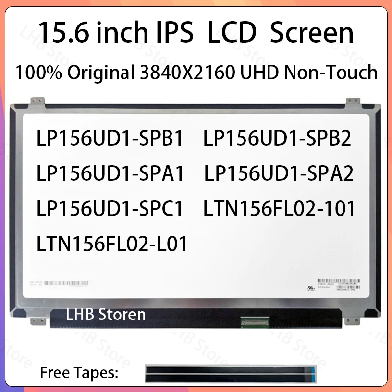15.6 Inch Laptop LCD Screen LP156UD1-SPB1 SPB2 SPA1 SPA2 SPC1 LTN156FL02-101 L01 P01 Display Matrix Panel 3840x2160 EDP 40 Pins