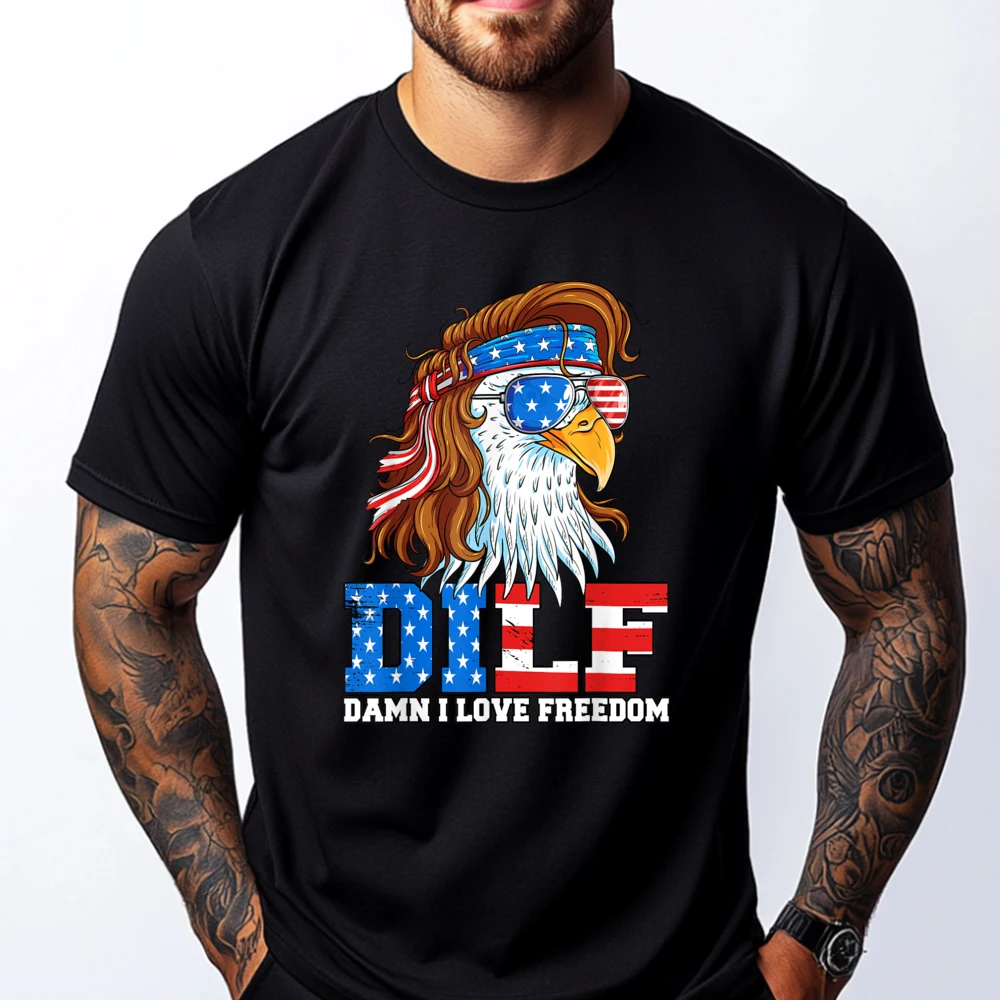 

DILF Damn I Love Freedom Eagle Funny Patriotic 4th Of July Men T Shirts High Quality Oversized T Shirt Men 4TH of July