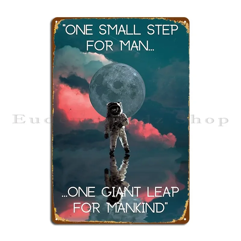 One Small Step For Man One Giant Leap For Mankind Neil Armstrong Quote Design Metal Plaque Poster Personalized Club Create