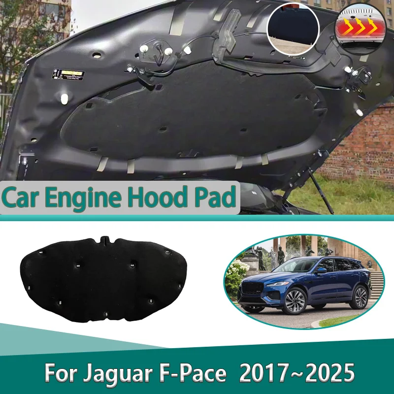 ل جاكوار F-Pace X761 2017 ~ 2025 الجبهة هود بطانة عازلة للصوت لوحة قطن الحد من الضوضاء غطاء عازل للحرارة اكسسوارات السيارات