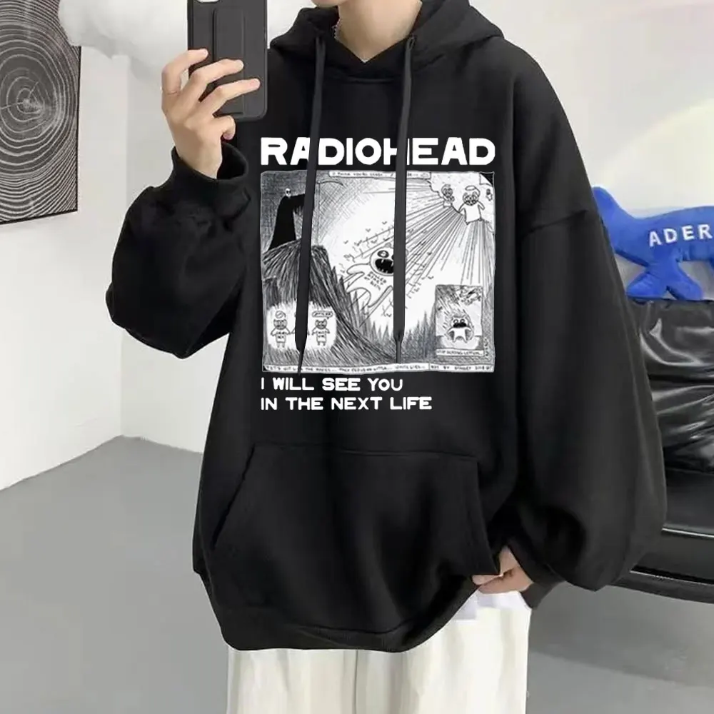 

Radiohead Hoodies Rock Band Vintage Hip Hop I Will See You In The Next Life Music Fans Print Men Women Fleece Hoodie Streetwear