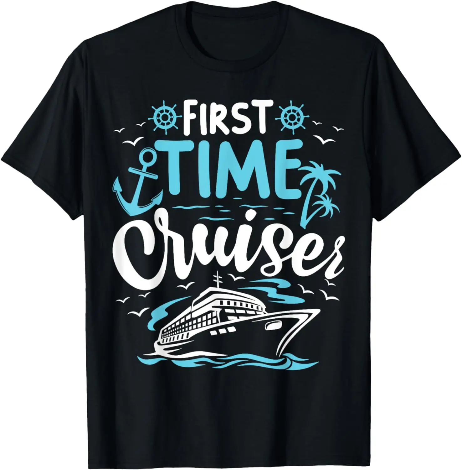 

First Time Cruiser First Cruise Ship Vacation Trip 2024 T-Shirt