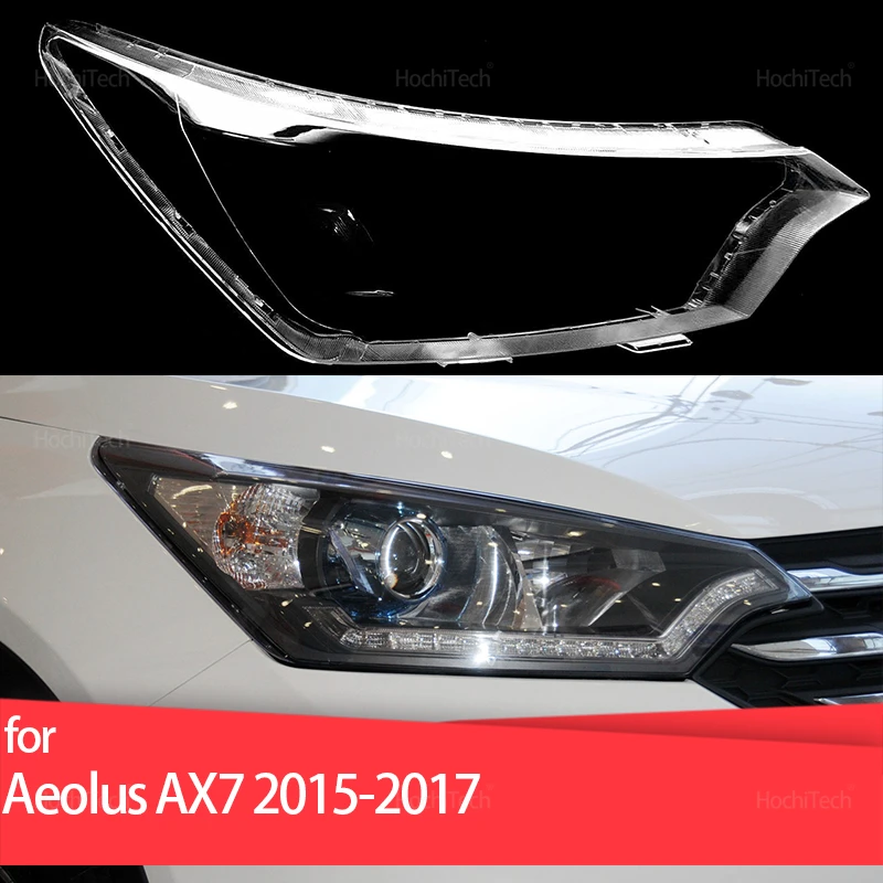 

Для Aeolus AX7 Dongfeng Fengshen 1st 2015-2017 крышка фары автомобиля линза для фар стекло замена переднего абажура авто корпус