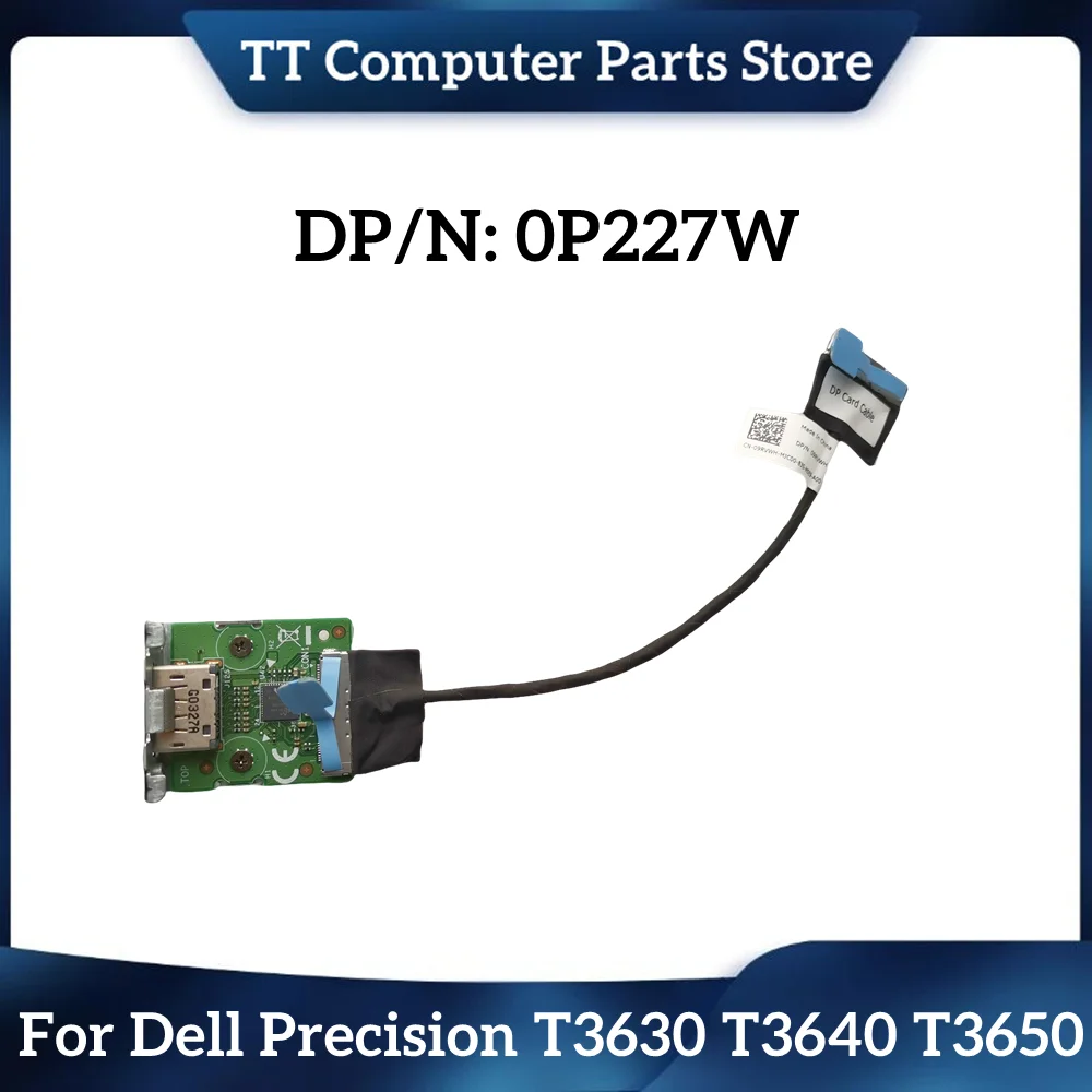 TT NEW Original For DELL Precision T3630 T3640 T3650 DP rozszerzenie interfejsu 0 P227W P227W 100% Teated szybka wysyłka