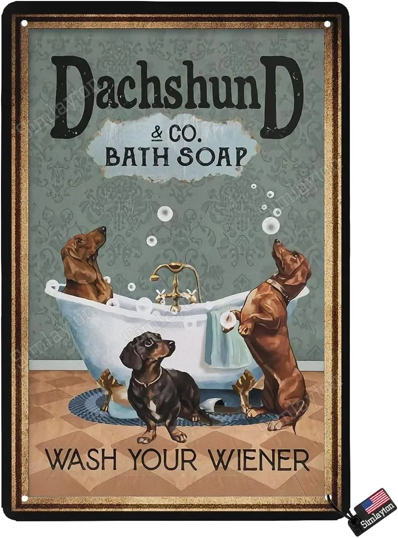 Wall Decor - Tin Sign,  Dachshund Dog Pattern - Bathroom Use, Vintage Style - Toilet Use, WASH YOUR WIENER, Hang or Stand On Des