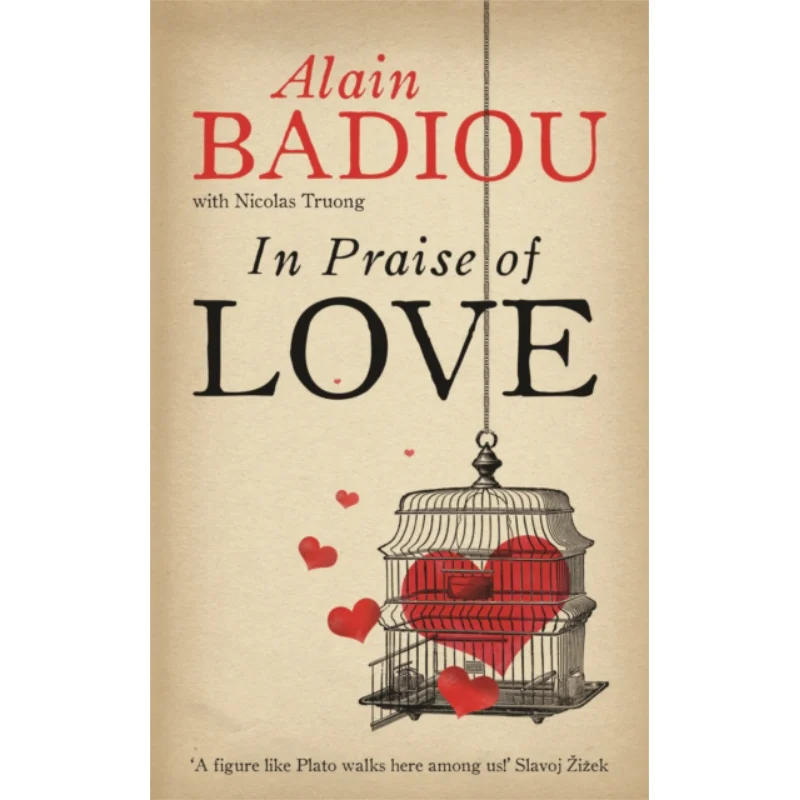 

In Praise Of Love Alain Badiou Profile Books 9781846687792 Book