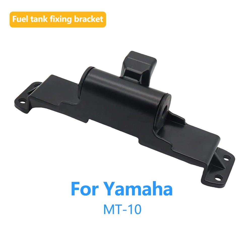 

For Yamaha MT-10 MT10 MT 10 Black Fuel Cell Bracket Gas Tank Holder Mounting Bracket Petrol Resrvoir Motorcycle Accessory
