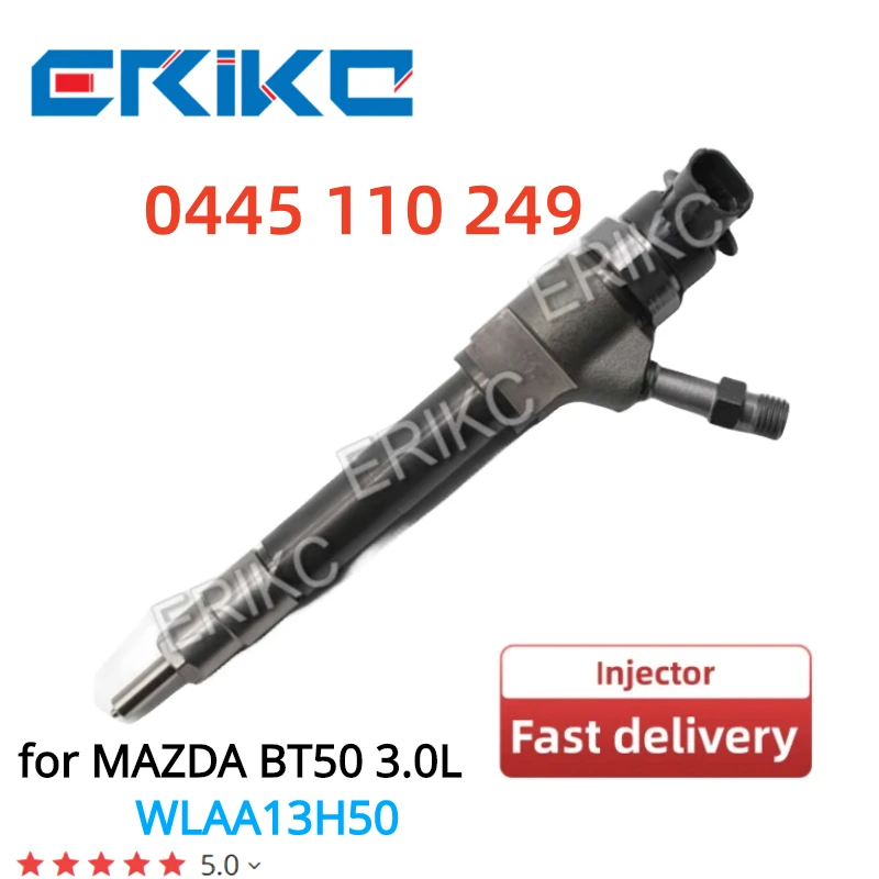 0445110249 Fuel Injector 0 445 110 249 Common Rail Diesel Fuel Sprayer for Bosch MAZDA BT50 3.0L WLAA13H50