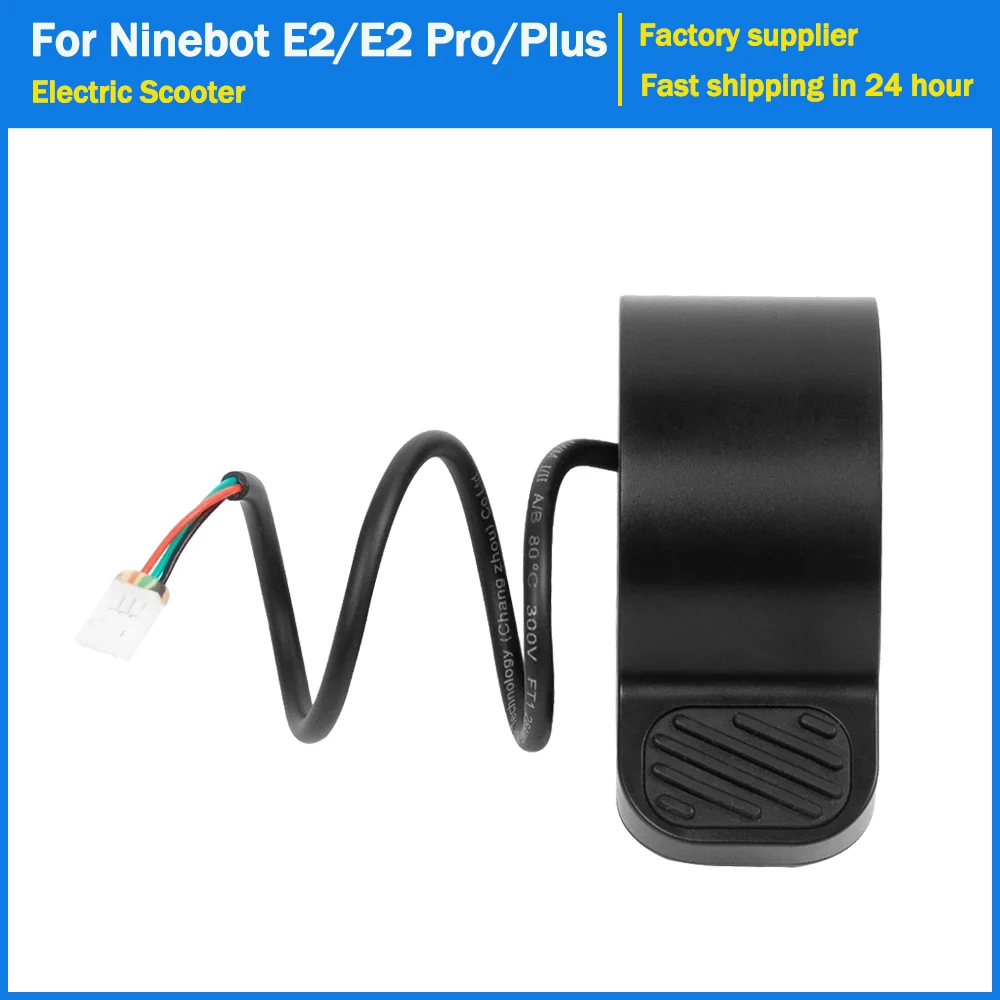 Original Thumb Throttle for Ninebot E2 E2 Plus E2 PRO Electric Scooter Accelerator Finger Twist-grip Throttle Kick Scooter Parts