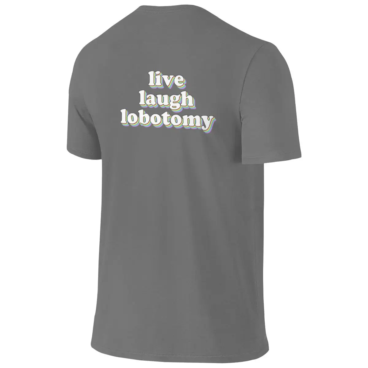Live Laugh Lobotomy Not Pilling Reversible T-shirtKorean Style Minimal Home Comfort Basic Tee