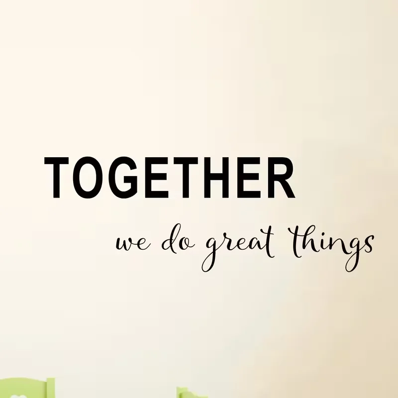 Together We Do Great Things