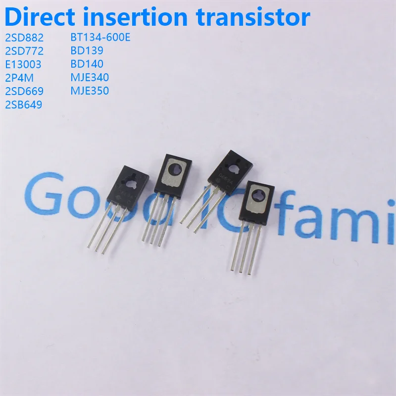 

10pcs Direct insertion transistor 2SD882 2SB772 E13003 2P4M 2SD669 2SB649 BT134-600E BD139 BD140 MJE340 MJE350 TO-126