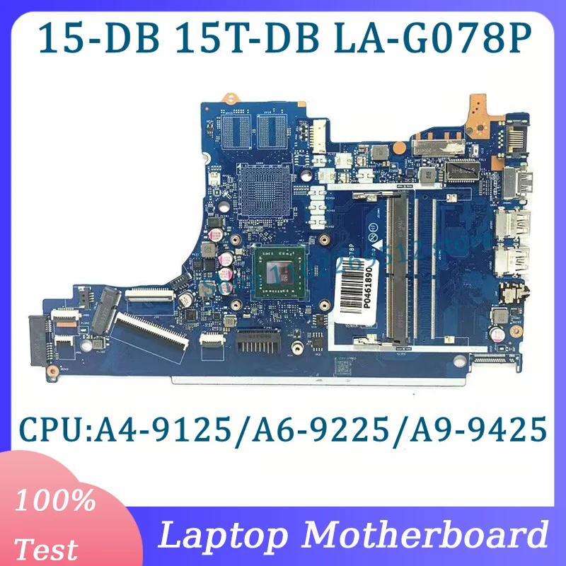 

L20477-601 EPV51 L20478-601 для HP 15-DB 15T-DB Материнская плата ноутбука с LA-G078P/A4-9125/A9-9425 CPU 100% Full протестирован