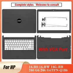 New For HP 14-BS 14-BW 14-BU 14G-BR 240 G6 246 G6TPN-Q186 Series Laptop LCD Back Cover Front Bezel Hinges Palmrst Bottom Case