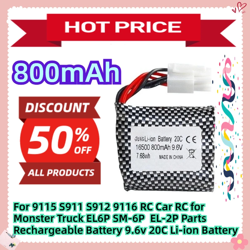 For 9115 S911 S912 9116 RC Car RC for Monster Truck EL6P SM-6P  EL-2P Parts Rechargeable Battery 9.6v 800mAh 20C Li-ion Battery